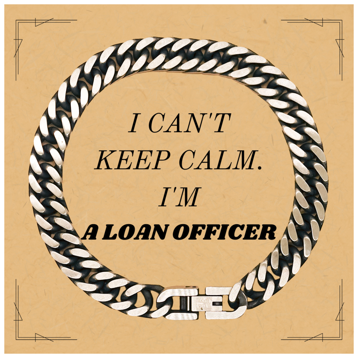 Loan Officer Cuban Link Chain Bracelet - I Cant Keep Calm, Loan Officer - Unique Gift for Birthday, Christmas, Graduation - Confidence and Hope in Your Career