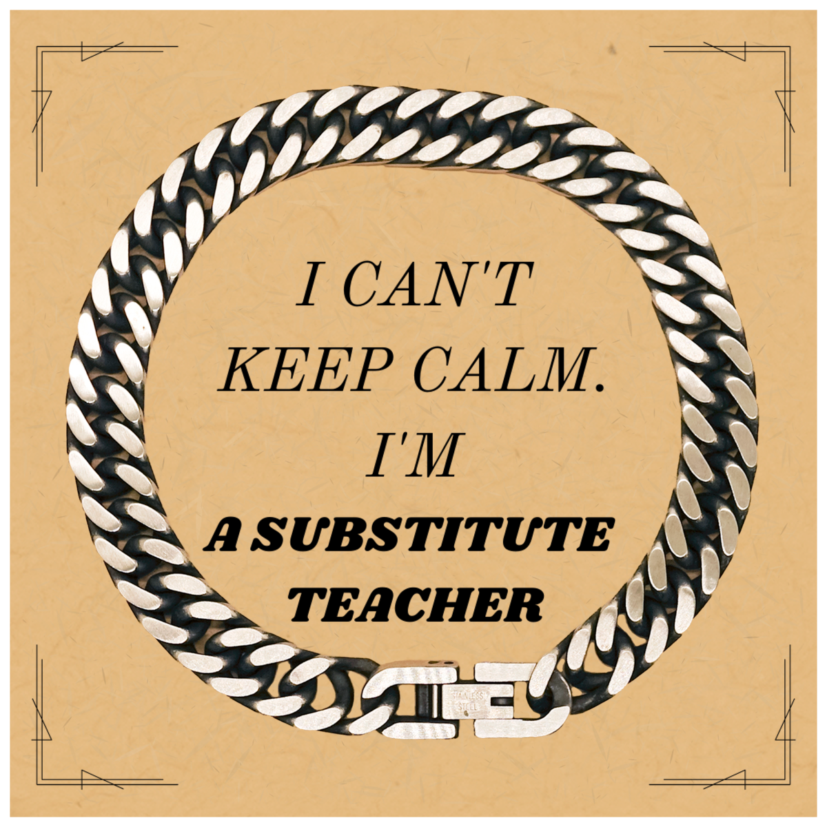 Substitute Teacher Cuban Link Chain Bracelet - I Cant Keep Calm Educational Gift for Graduation and Holidays