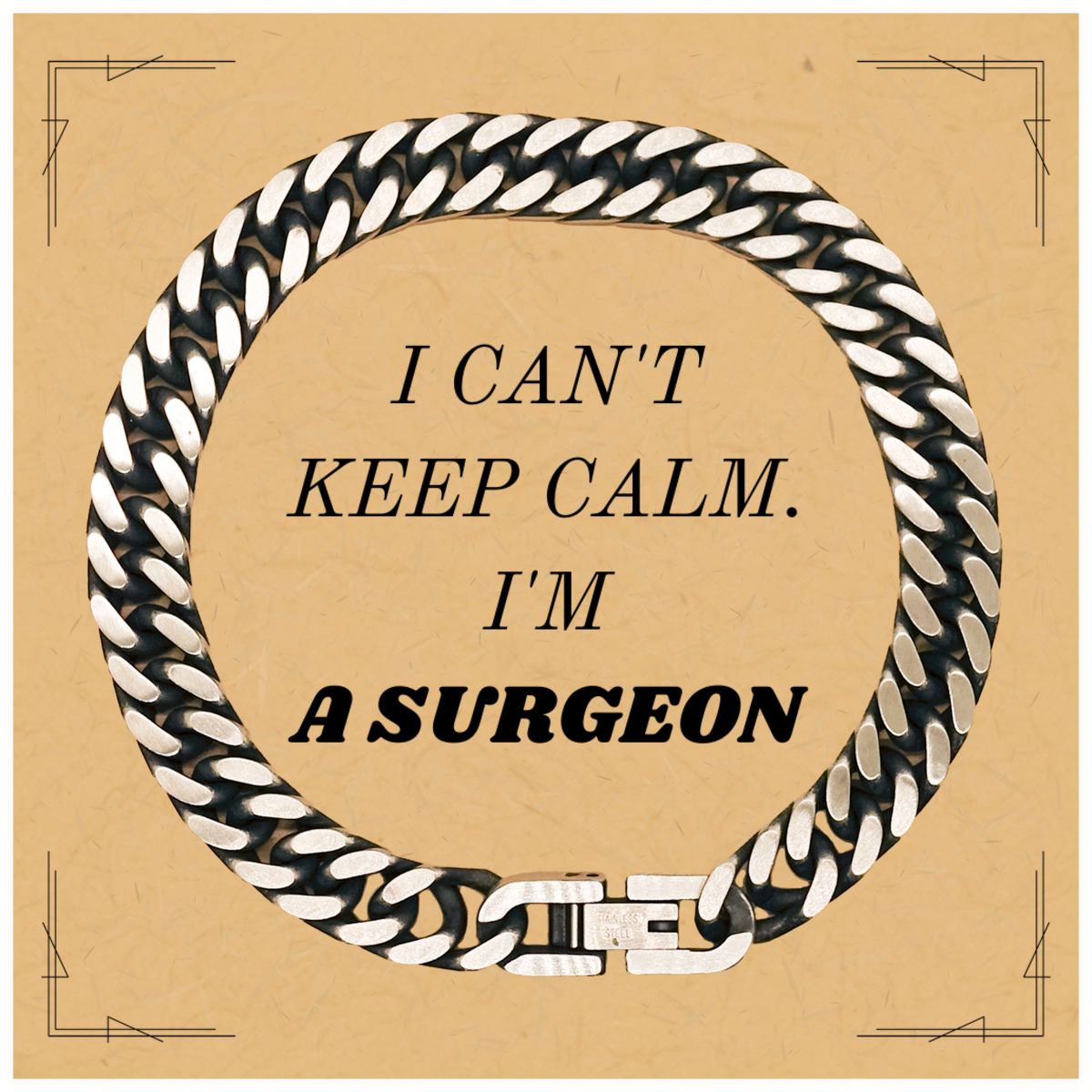 Surgeon Cuban Link Chain Bracelet I Cant Keep Calm Inspirational Gift for Doctors and Medical Professionals