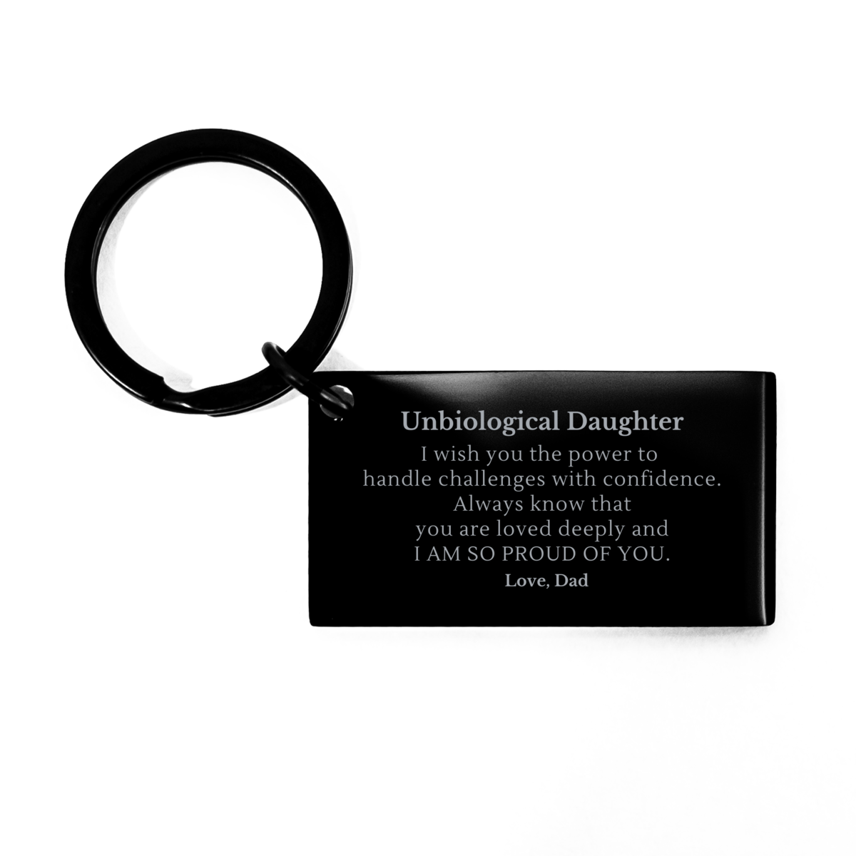 unbiological daughter keychain love dad inspirational gift for birthday christmas and graduation confidence and pride