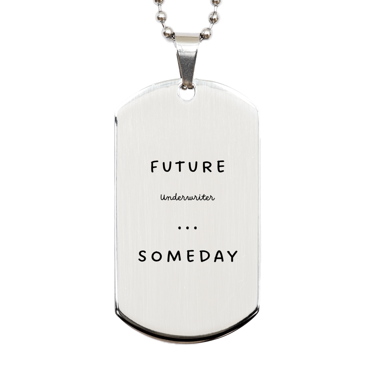 underwriter engraved silver dog tag future underwriter perfect inspirational gift for graduation and veterans day