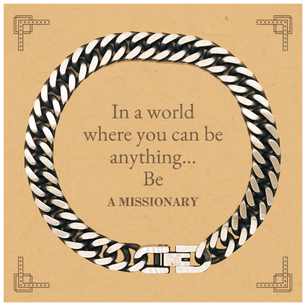 gifts for missionary in a world where you can be anything appreciation birthday cuban link chain bracelet for men women friends coworkers