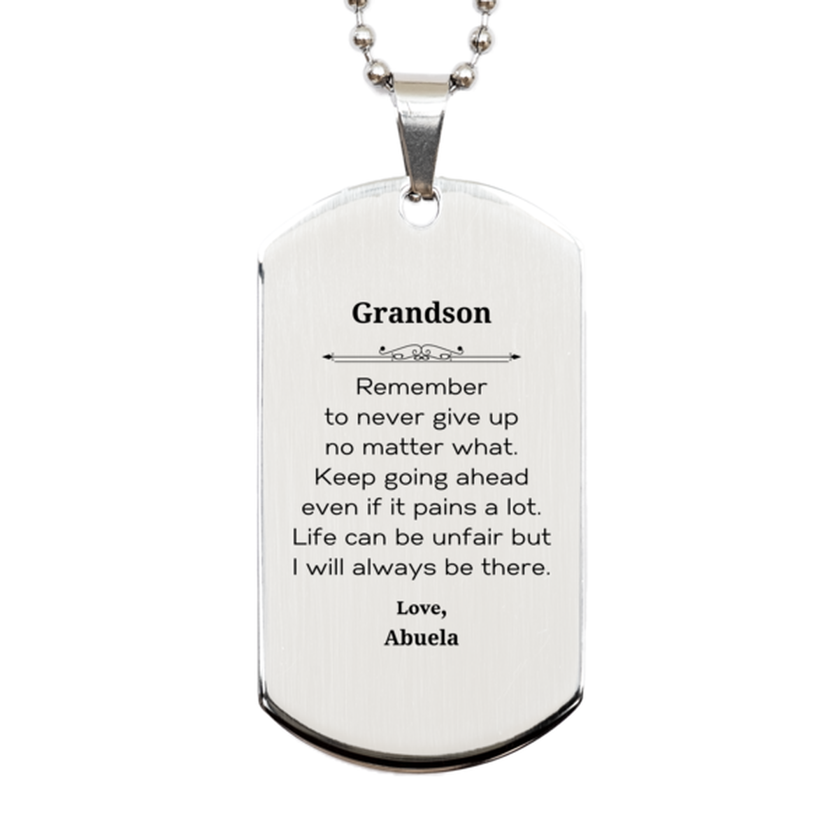 grandson motivational gifts from abuela remember to never give up no matter what inspirational birthday silver dog tag for grandson