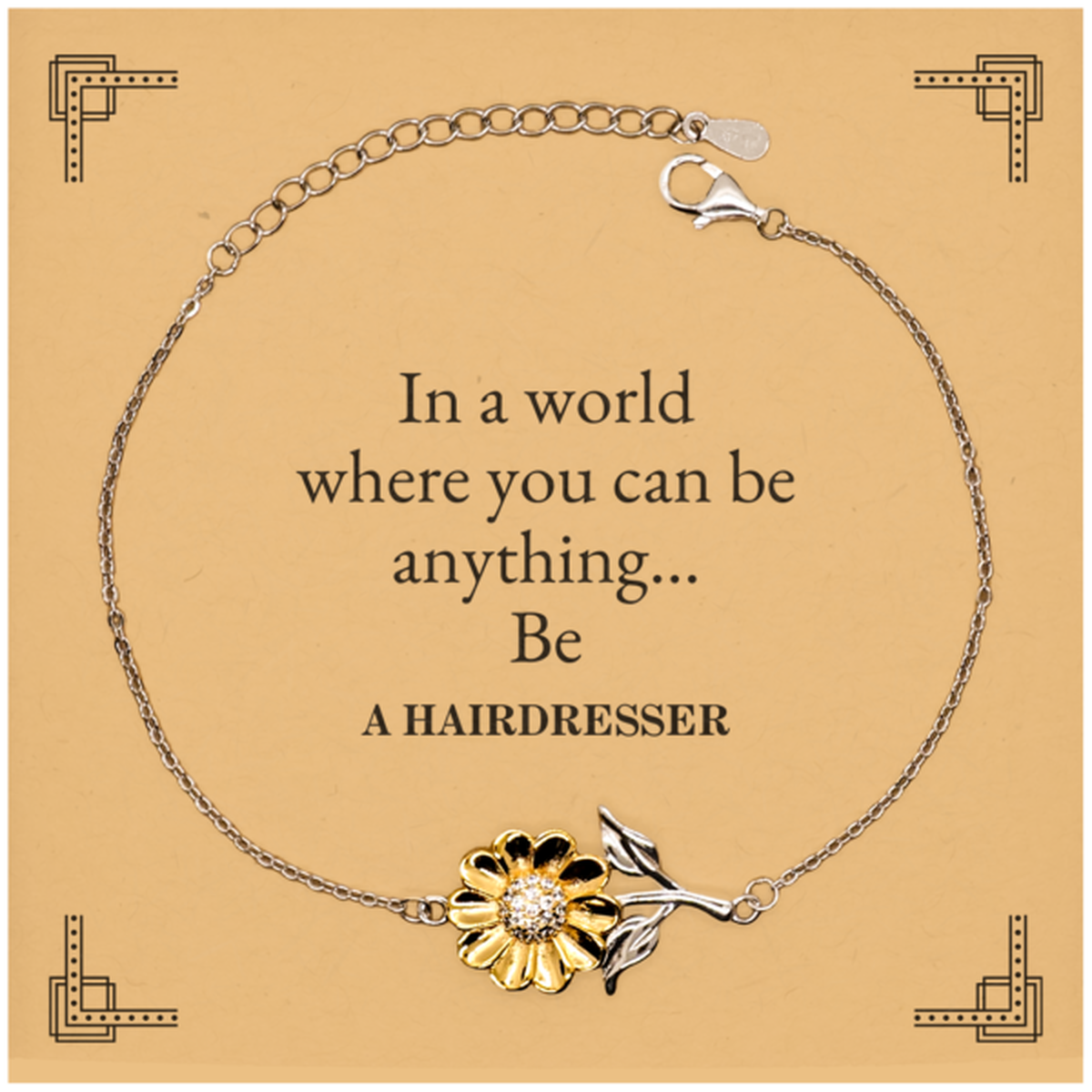 gifts for hairdresser in a world where you can be anything appreciation birthday sunflower bracelet for men women friends coworkers