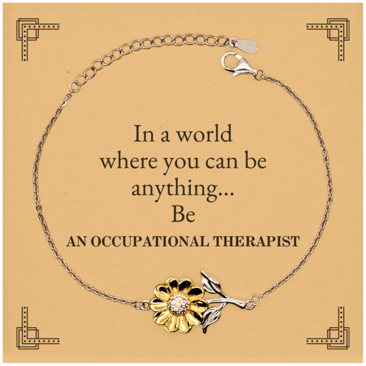 gifts for occupational therapist in a world where you can be anything appreciation birthday sunflower bracelet for men women friends coworkers