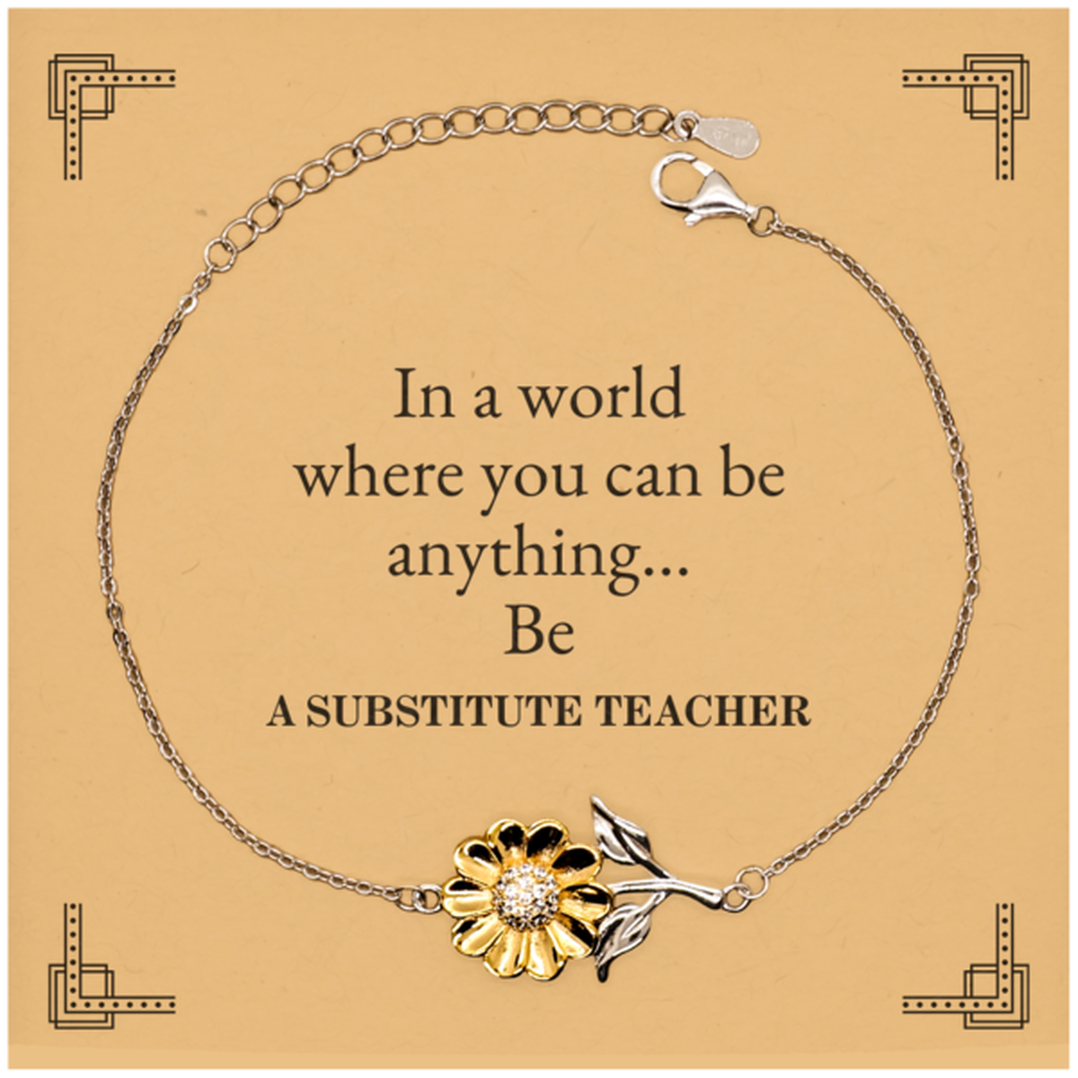 gifts for substitute teacher in a world where you can be anything appreciation birthday sunflower bracelet for men women friends coworkers