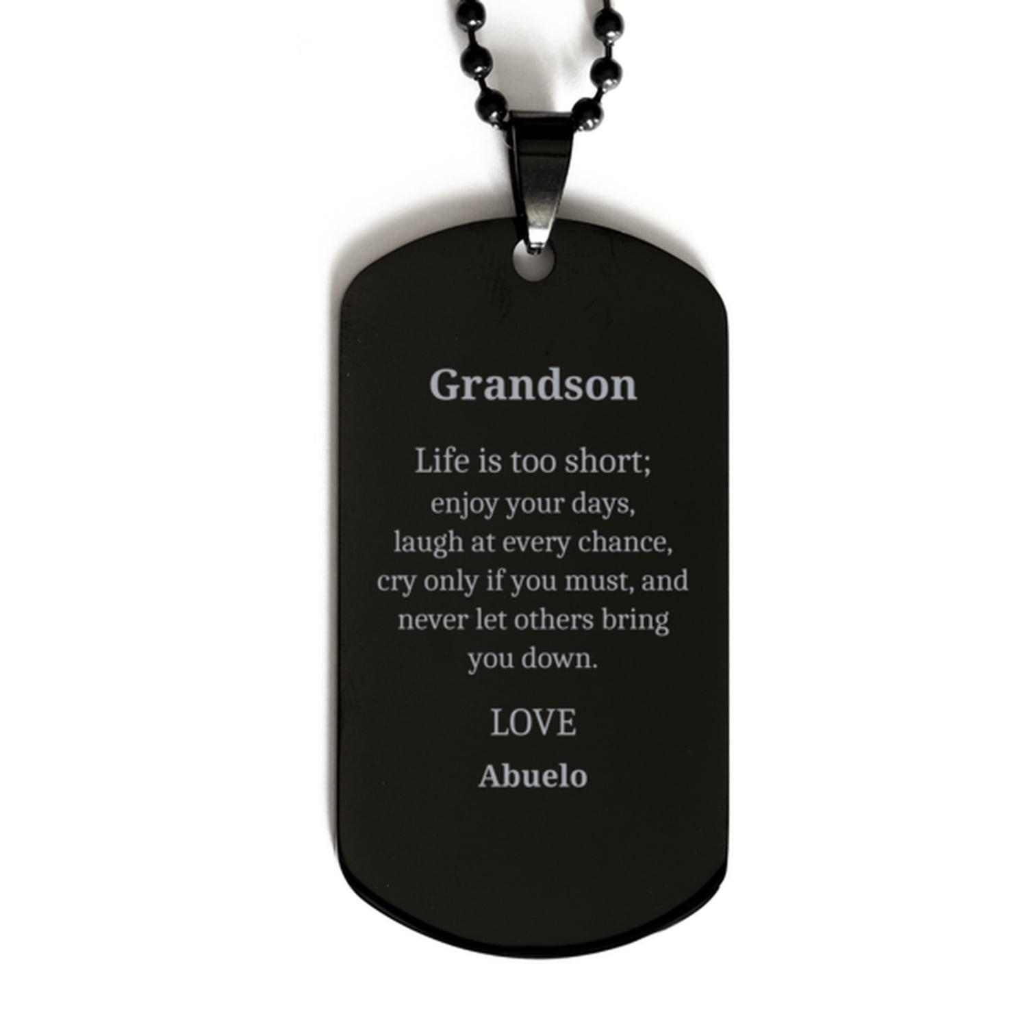 grandson engraved black dog tag life is too short enjoy every day birthday gift for grandson inspirational jewelry grandson