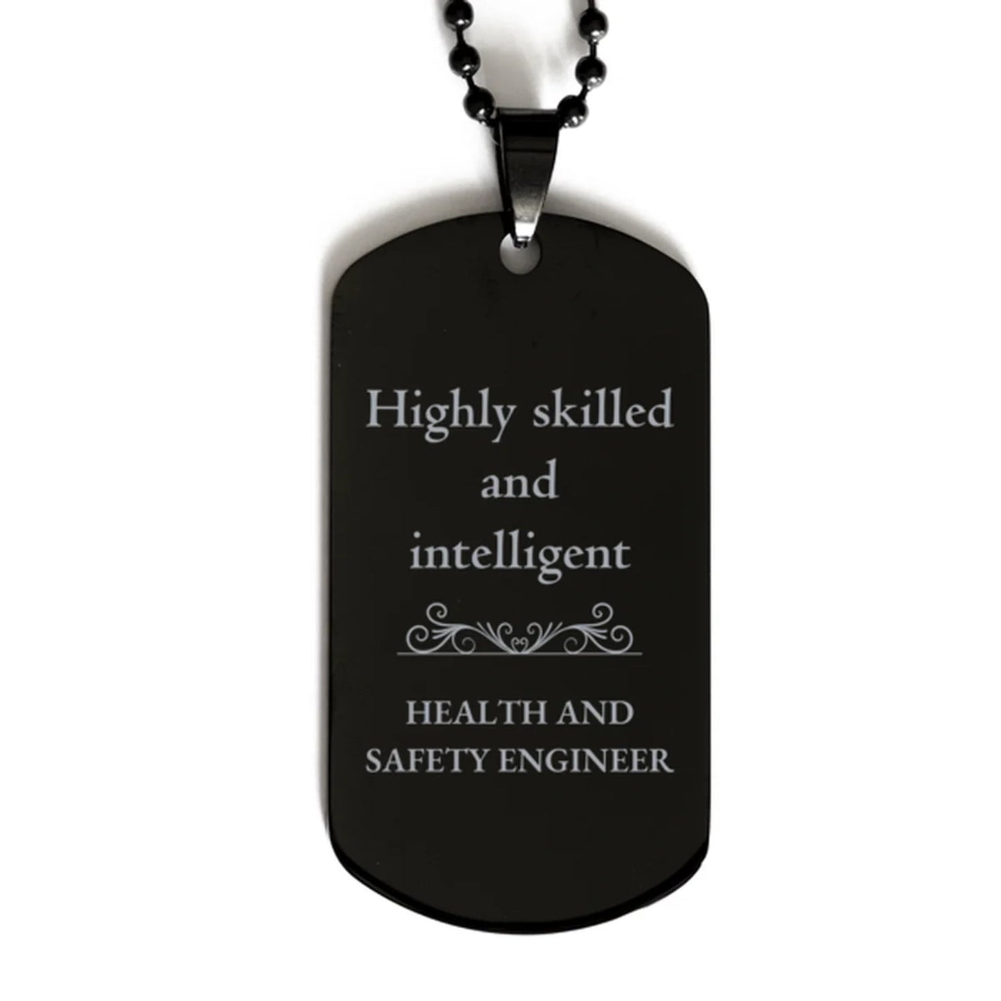 best health and safety engineer gifts highly skilled and intelligent appreciation birthday black dog tag for health and safety engineer men women friends coworkers