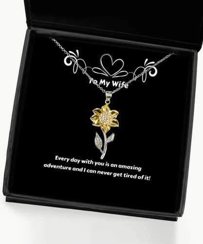 funny wife every day with you is an amazing adventure and i can never get new sunflower pendant necklace for wife from husband
