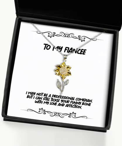 perfect fiancee gifts i may not be a professional comedian but i can still birthday sunflower pendant necklace for fiancee fiancee birthday present fiancee birthday gift ideas what to get