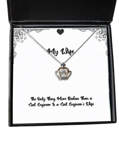 funny wife the only thing more badass than a civil engineer is a civil perfect crown pendant necklace for wife from husband
