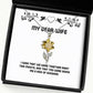 funny wife i wish that we were together right this minute and that you were funny holiday sunflower pendant necklace from wife