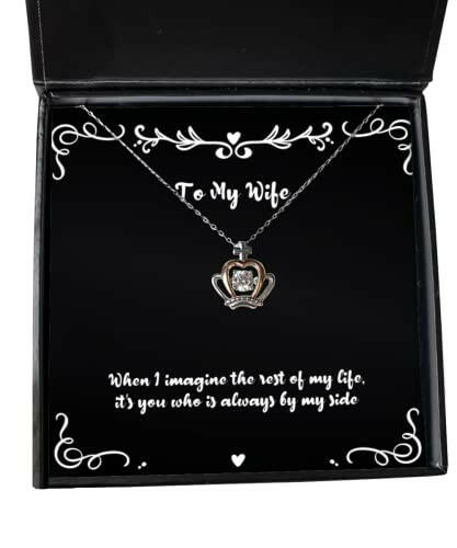 when i imagine the rest of my life its you who is wife crown pendant necklace inappropriate wife gifts jewelry for wife christmas new years valentines day easter mothers day fathers day