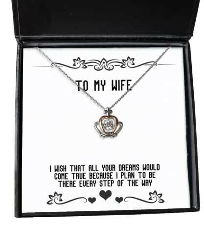 joke wife gifts i wish that all your dreams would come true because i plan to be there wife crown pendant necklace from husband gift ideas unique gift ideas best gift ideas
