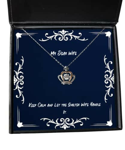 perfect wife crown pendant necklace keep calm and let the quilter wife handle it present for wife inspirational from husband