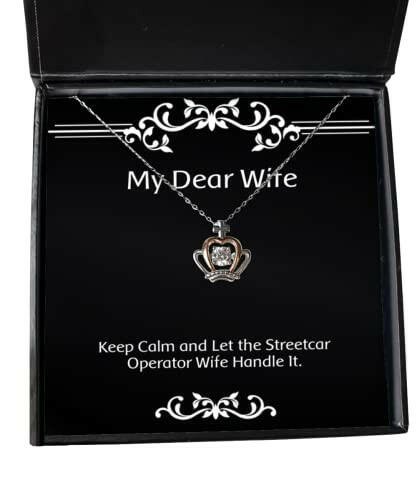useful wife gifts keep calm and let the streetcar operator wife handle it cheap holiday crown pendant necklace from wife present wifes present wifes gift husband