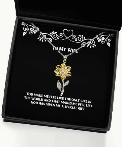 inspirational wife you make me feel like the only girl in the world and that makes me holiday sunflower pendant necklace for wife