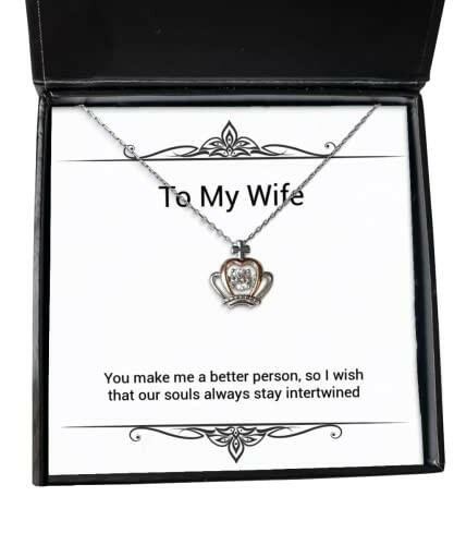 you make me a better person so i wish that our souls always stay intertwined wife crown pendant necklace cute wife jewelry for wife