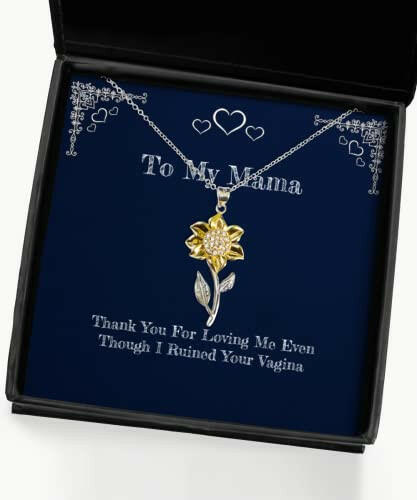 thank you for loving me even though i ruined your vagina mama sunflower pendant necklace love mama gifts for mom