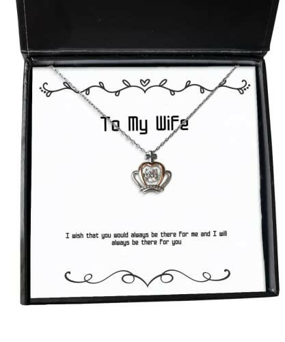 sarcastic wife i wish that you would always be there for me and i will always be fun crown pendant necklace for wife from husband