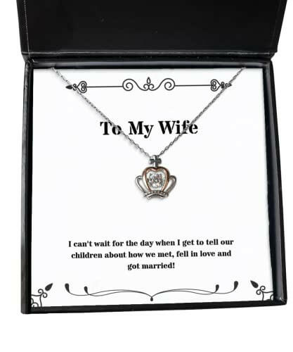 joke wife i cant wait for the day when i get to tell our children about how we met fell holiday crown pendant necklace for wife