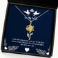 i wish that any day you wake up im the first person on your mind and the last sunflower pendant necklace wife jewelry new for wife