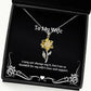 unique idea wife gifts i may not always say it but i am so thankful for my wife birthday sunflower pendant necklace for wife birthday gift for wife present for wife gift ideas for wife