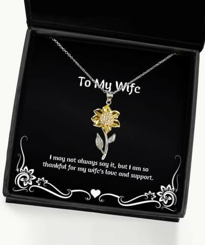 unique idea wife gifts i may not always say it but i am so thankful for my wife birthday sunflower pendant necklace for wife birthday gift for wife present for wife gift ideas for wife
