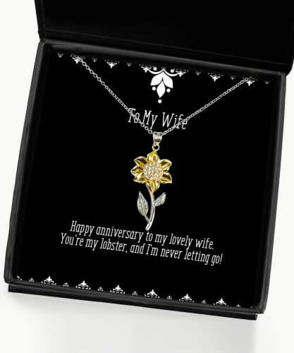 happy anniversary to my lovely wife youre my lobster and wife sunflower pendant necklace fancy wife gifts jewelry for wife wedding ring engagement ring diamond jewelry gold jewelry silver