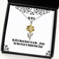 unique wife sunflower pendant necklace my wife would never lie to me unless she for wife present from husband jewelry for wife