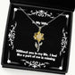 cute wife sunflower pendant necklace without you in my life i feel like a part of me is missing present for wife joke gifts from husband