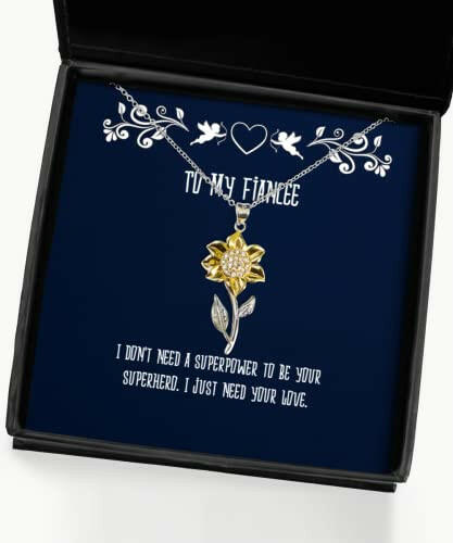 nice fiancee gifts i dont need a superpower to be your superhero i sarcasm holiday sunflower pendant necklace gifts for fiancee birthday gift ideas fiancee birthday present fiancee birthday
