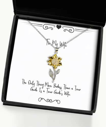 special wife the only thing more badass than a tour guide is a tour inspirational sunflower pendant necklace for wife from husband
