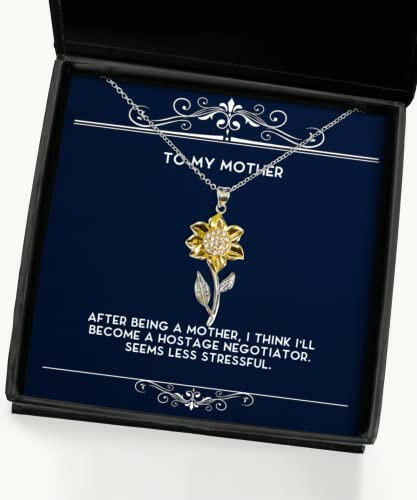 inspire mother gifts after being a mother i think ill become a hostage fun christmas sunflower pendant necklace from mom