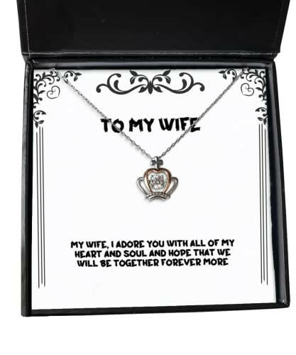my wife i adore you with all of my heart and soul crown pendant necklace wife present from husband reusable jewelry for wife unique wife gifts best wife gifts thoughtful wife gifts funny wife