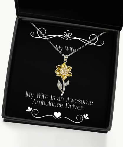 sarcasm wife my wife is an awesome ambulance driver useful sunflower pendant necklace for from husband