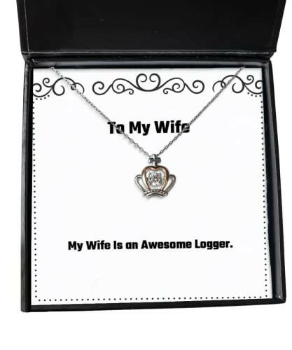 best wife gifts my wife is an awesome logger cool valentines day crown pendant necklace gifts for