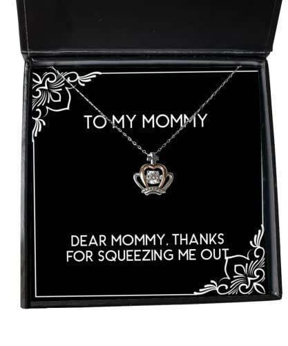 gag mommy gifts dear mommy thanks for squeezing me out nice crown pendant necklace for mother from daughter