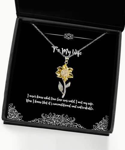i never knew what true love was until i met my wife sunflower pendant necklace wife present from husband fun jewelry for wife beautiful wife gift ideas beautiful wife birthday gift beautiful