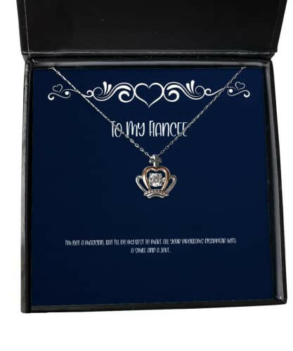 fancy fiancee gifts im not a magician but ill do my best to make all your problems fun crown pendant necklace for from fiancee ideas fiancee guide fiancee holiday