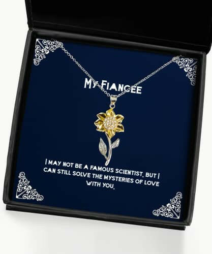 i may not be a famous scientist but i can still solve sunflower pendant necklace fiancee present from unique jewelry for fiancee ideas gift ideas for fiances best gifts for