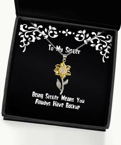 brilliant sister gifts being sister means you always have backup sister sunflower pendant necklace from sister