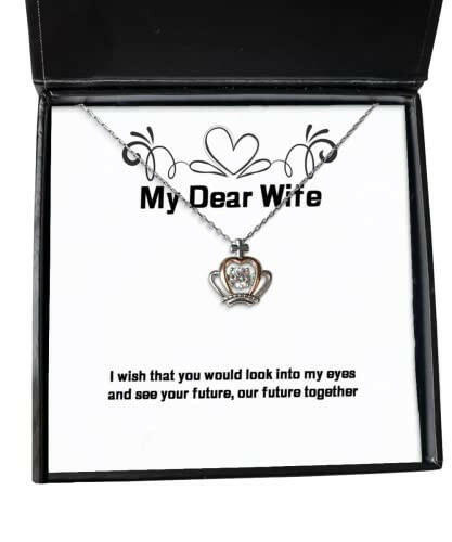 cool wife gifts i wish that you would look into my eyes and see your brilliant valentines day crown pendant necklace gifts for wife