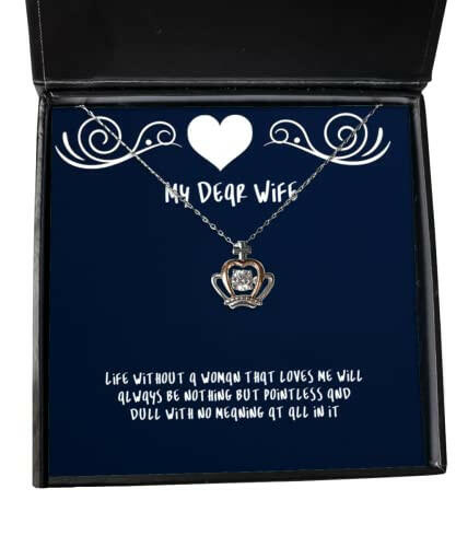 cute wife life without a woman that loves me will always be nothing but pointless and dull wife crown pendant necklace from husband