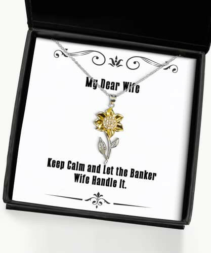 reusable wife keep calm and let the banker wife handle it unique sunflower pendant necklace for wife from husband