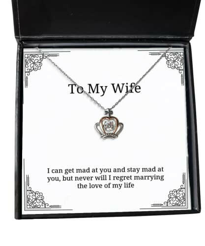 i can get mad at you and stay mad at you but never crown pendant necklace wife present from husband reusable jewelry for wife hanukkah gifts kwanzaa gifts new