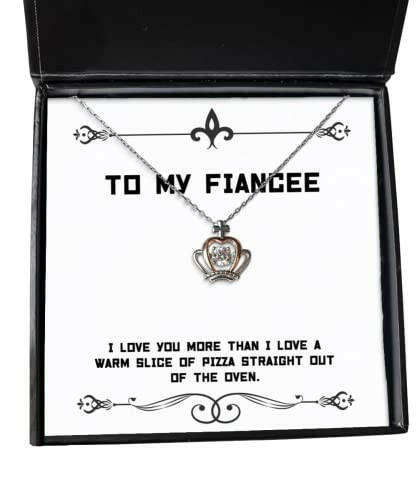 sarcasm fiancee gifts i love you more than i love a warm slice of pizza straight birthday crown pendant necklace for fiancee engagement ring wedding band bridal set diamond ring anniversary