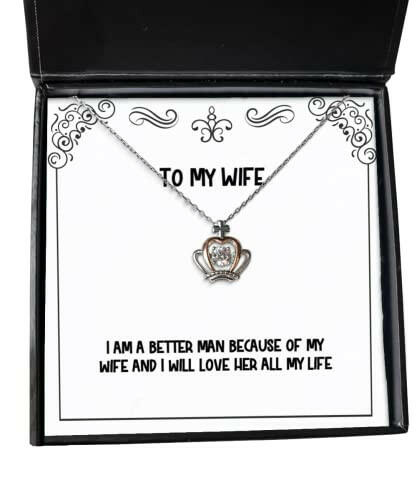 motivational wife crown pendant necklace i am a better man because of my wife and i will love present for wife funny gifts from husband