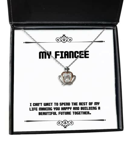cool fiancee crown pendant necklace i cant wait to spend the rest of my life making you present for reusable gifts from birthday crown pendant necklace gift birthday crown pendant necklace