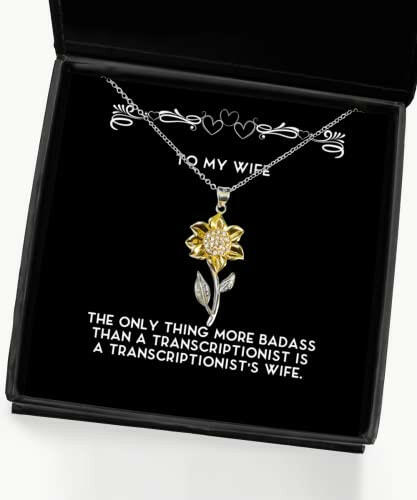 the only thing more badass than a transcriptionist is a transcriptionist wife sunflower pendant necklace nice wife jewelry for wife